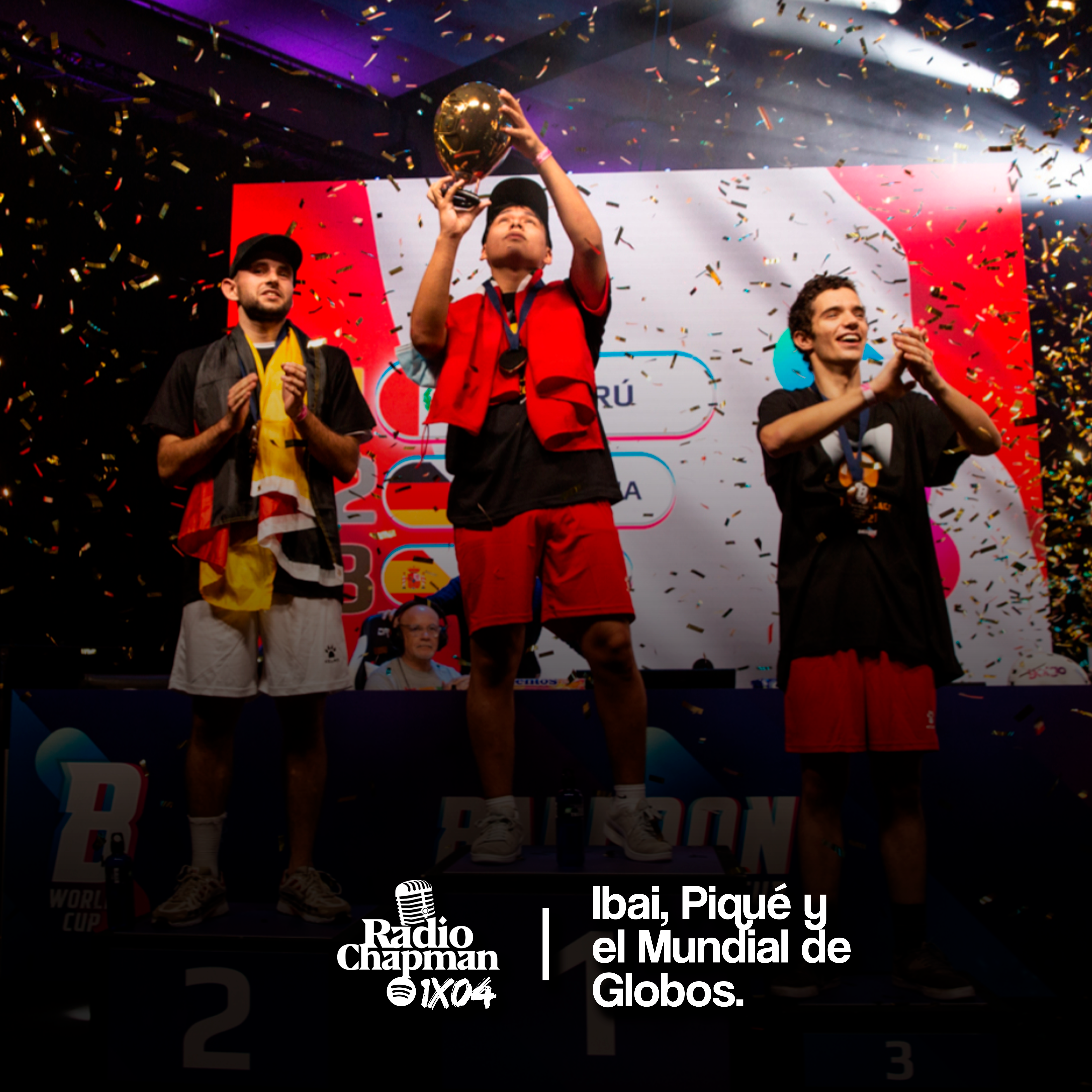 Ibai, Piqué y el Mundial de Globos | Radio Chapman 1×04.