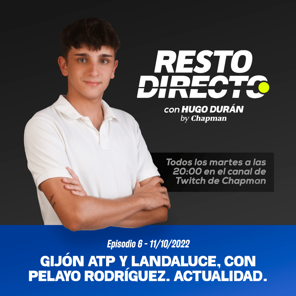 Resto Directo 11/10/2022 – Gijón Open con Pelayo&nbsp;Rodríguez